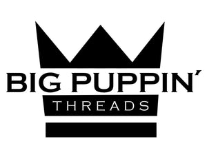 Big Puppin' Threads