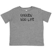 Load image into Gallery viewer, Chicken Nug Life T-Shirt