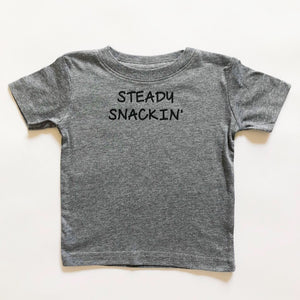 Steady Snackin' T-Shirt