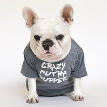 Load image into Gallery viewer, Crazy Mutha Pupper T-Shirt