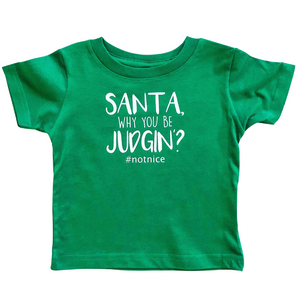 Santa, Why You Be Judgin’? T-Shirt