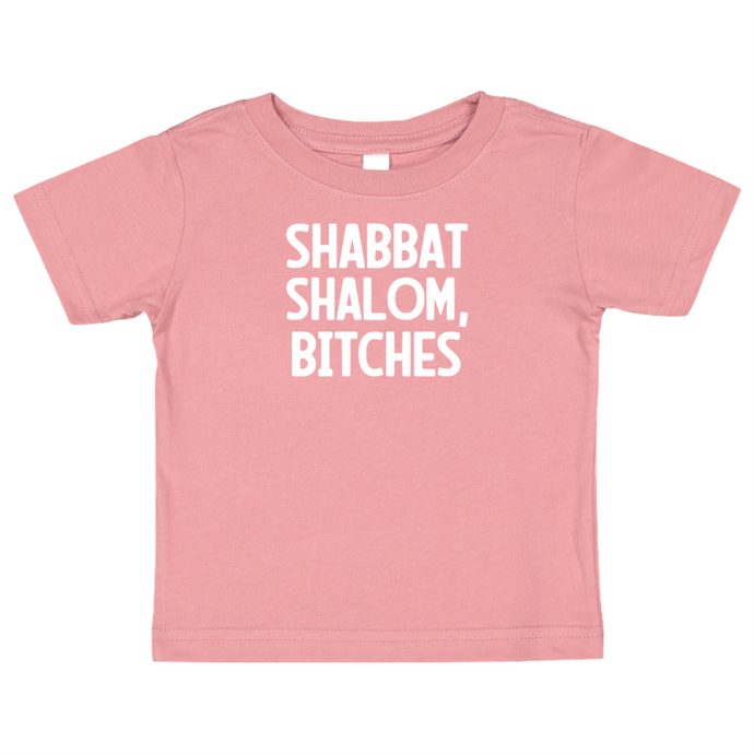 Shabbat Shalom, B!tches T-Shirt