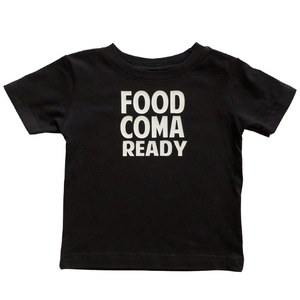 Food Coma Ready T-Shirt