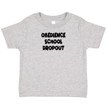 Load image into Gallery viewer, Obedience School Drop Out T-Shirt